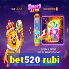 bet520 rubi