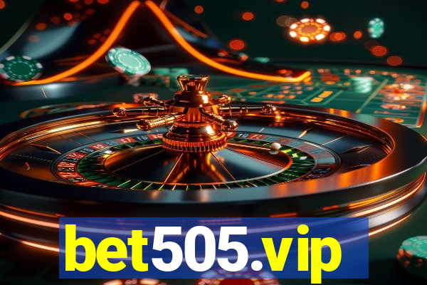 bet505.vip