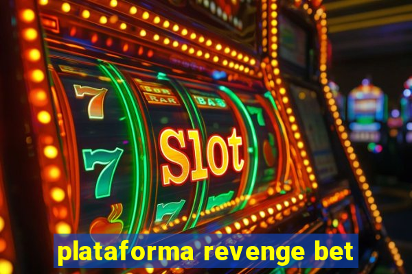 plataforma revenge bet