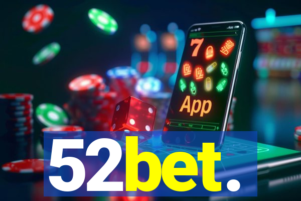 52bet.