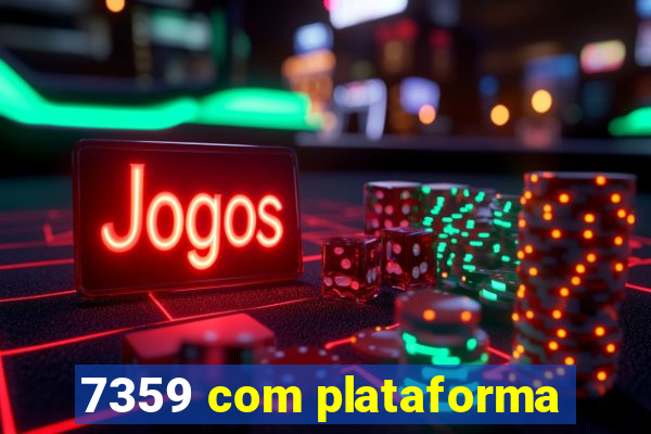 7359 com plataforma