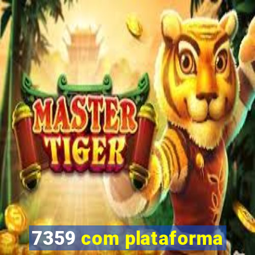 7359 com plataforma