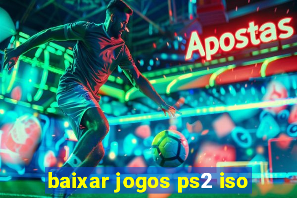 baixar jogos ps2 iso