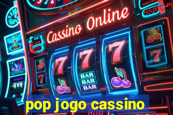 pop jogo cassino