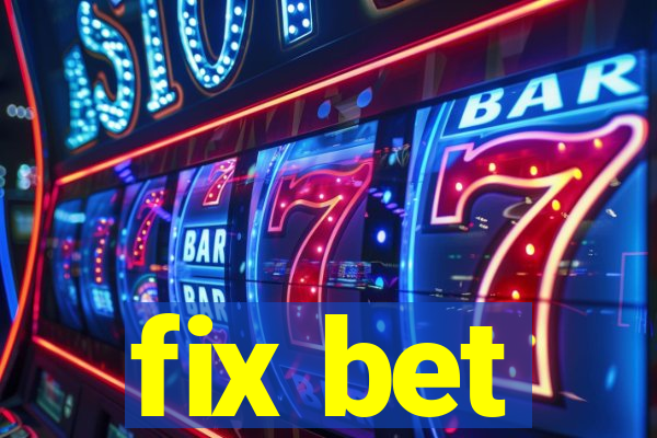 fix bet