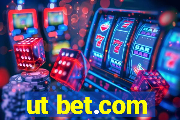 ut bet.com