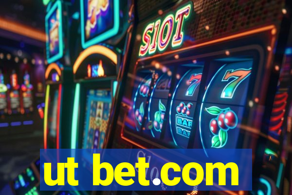 ut bet.com