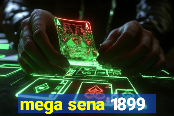 mega sena 1899