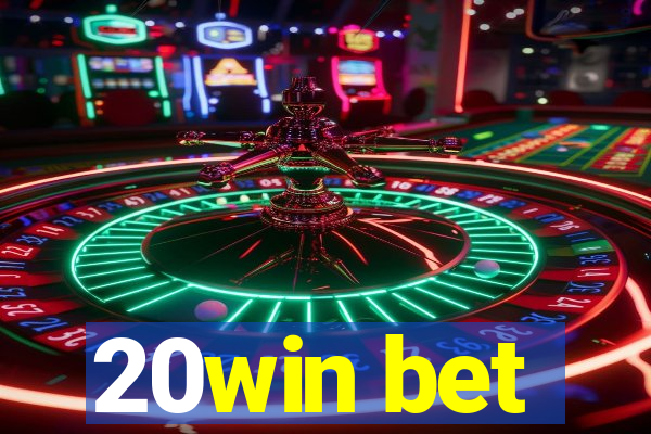 20win bet