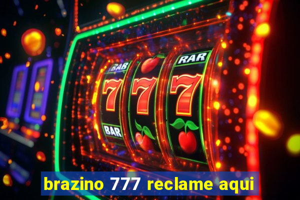 brazino 777 reclame aqui