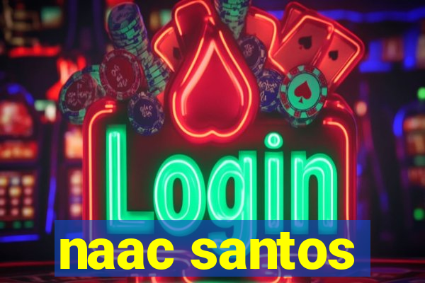 naac santos