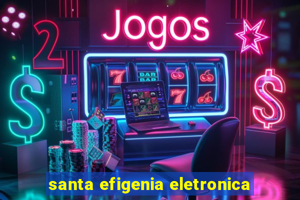 santa efigenia eletronica