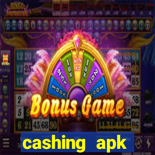 cashing apk dinheiro infinito