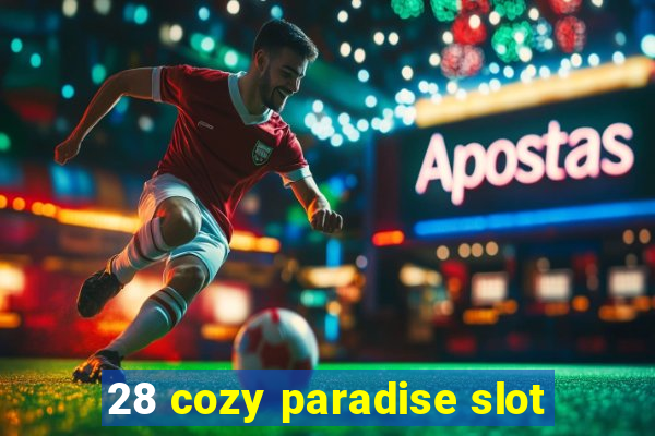 28 cozy paradise slot