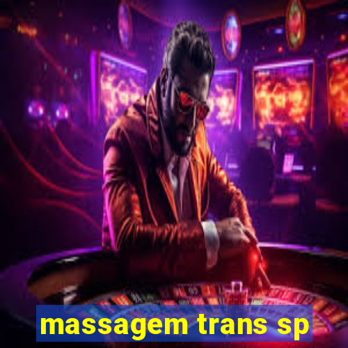 massagem trans sp