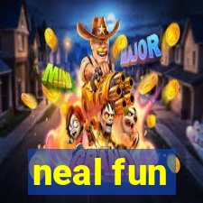 neal fun