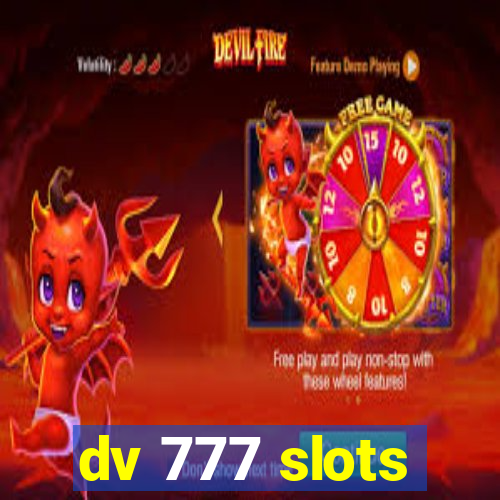 dv 777 slots