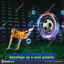 botafogo sp x avai palpite