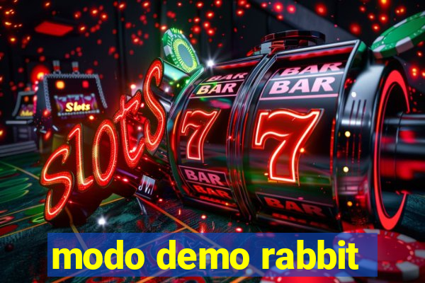 modo demo rabbit