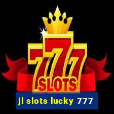 jl slots lucky 777