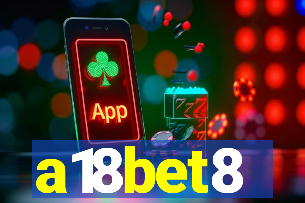 a18bet8