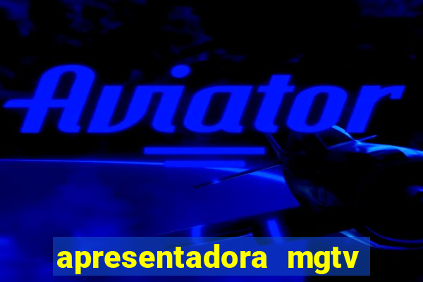 apresentadora mgtv vivian santos idade