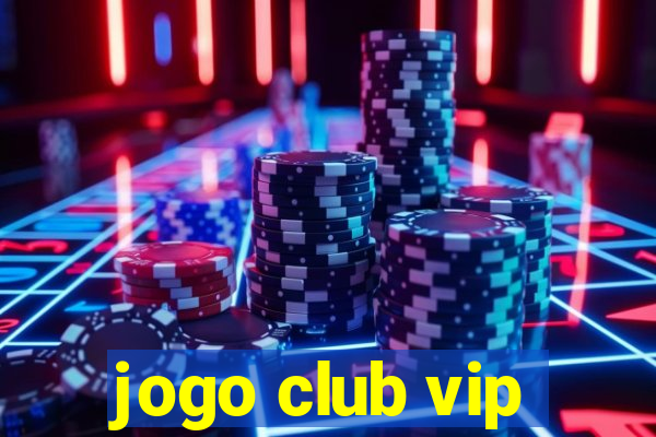 jogo club vip