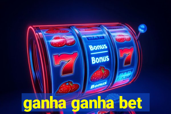 ganha ganha bet