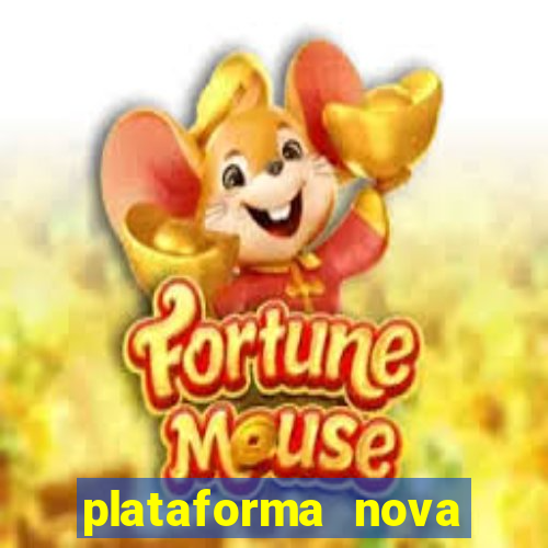 plataforma nova 2024 bet