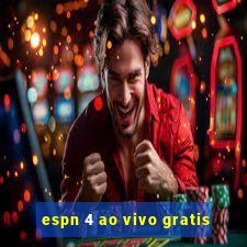 espn 4 ao vivo gratis