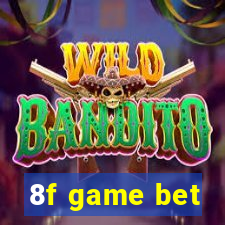 8f game bet