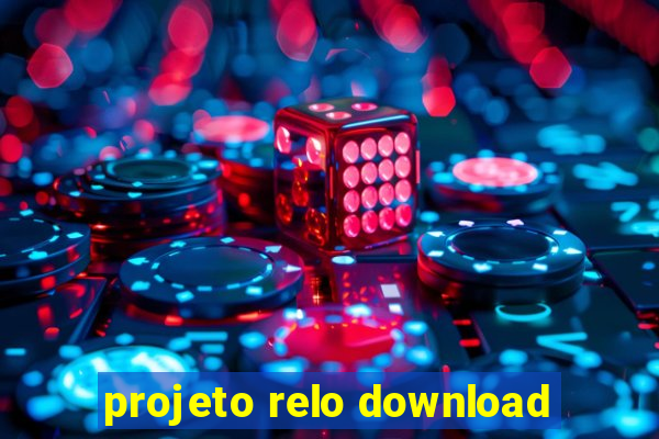 projeto relo download