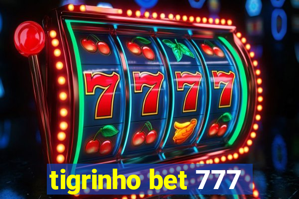 tigrinho bet 777