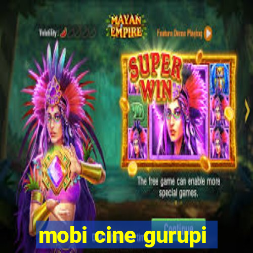 mobi cine gurupi