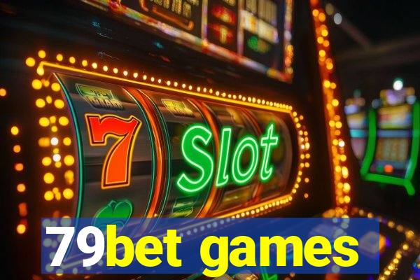 79bet games