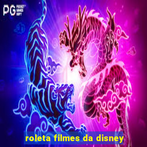 roleta filmes da disney