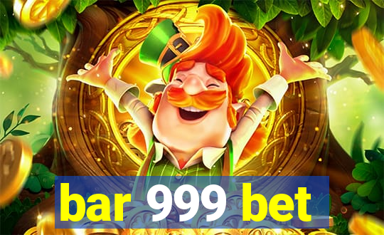 bar 999 bet