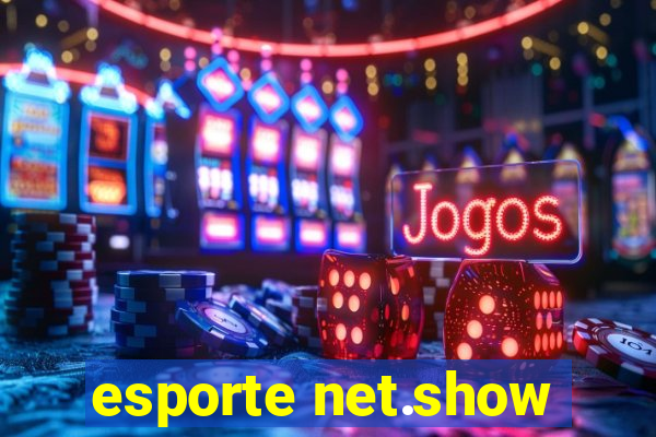 esporte net.show