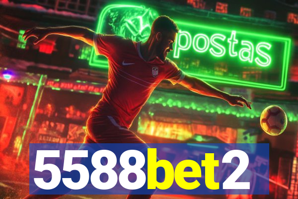 5588bet2