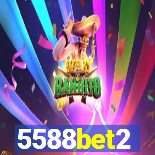 5588bet2