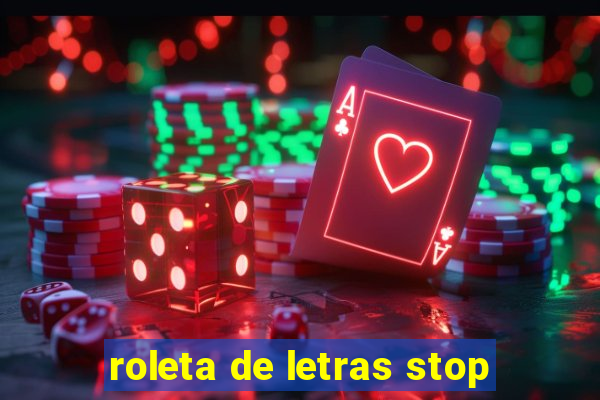 roleta de letras stop