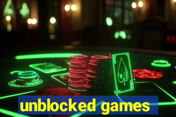 unblocked games