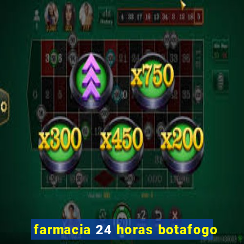 farmacia 24 horas botafogo