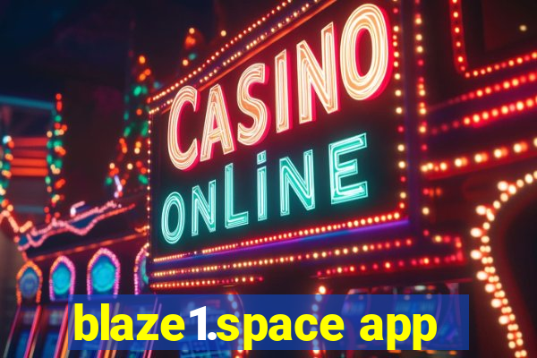 blaze1.space app