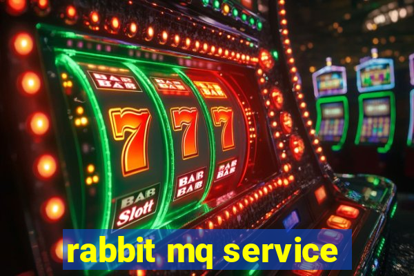 rabbit mq service