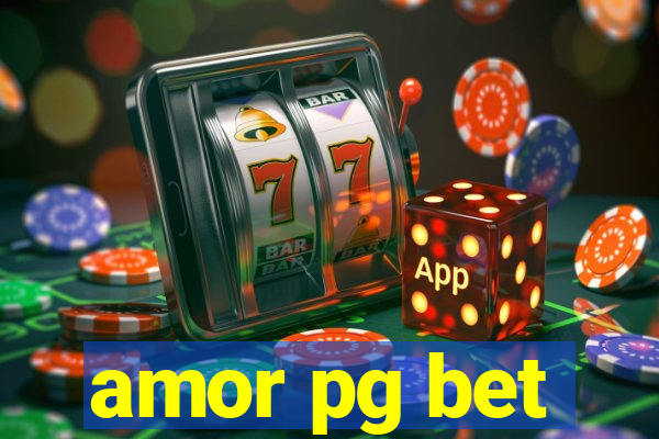 amor pg bet