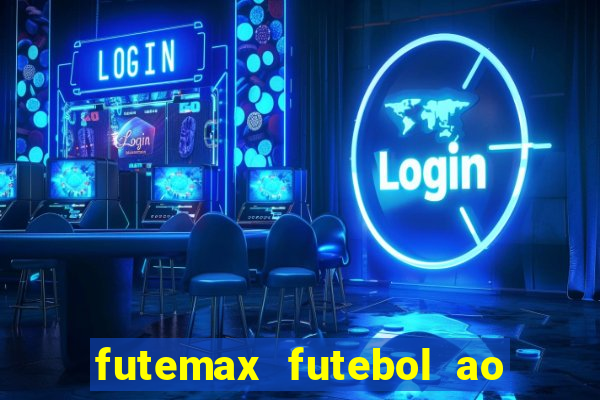 futemax futebol ao vivo na tv