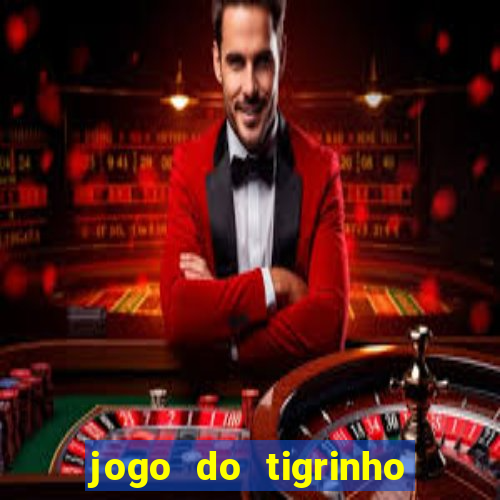 jogo do tigrinho ganha bonus