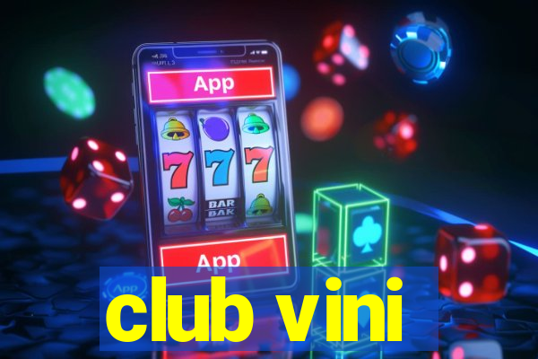 club vini