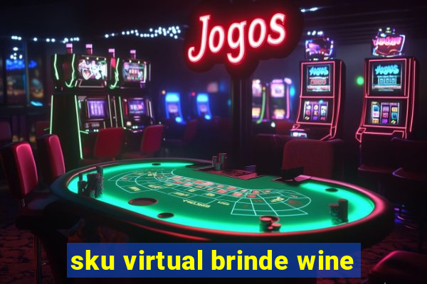 sku virtual brinde wine